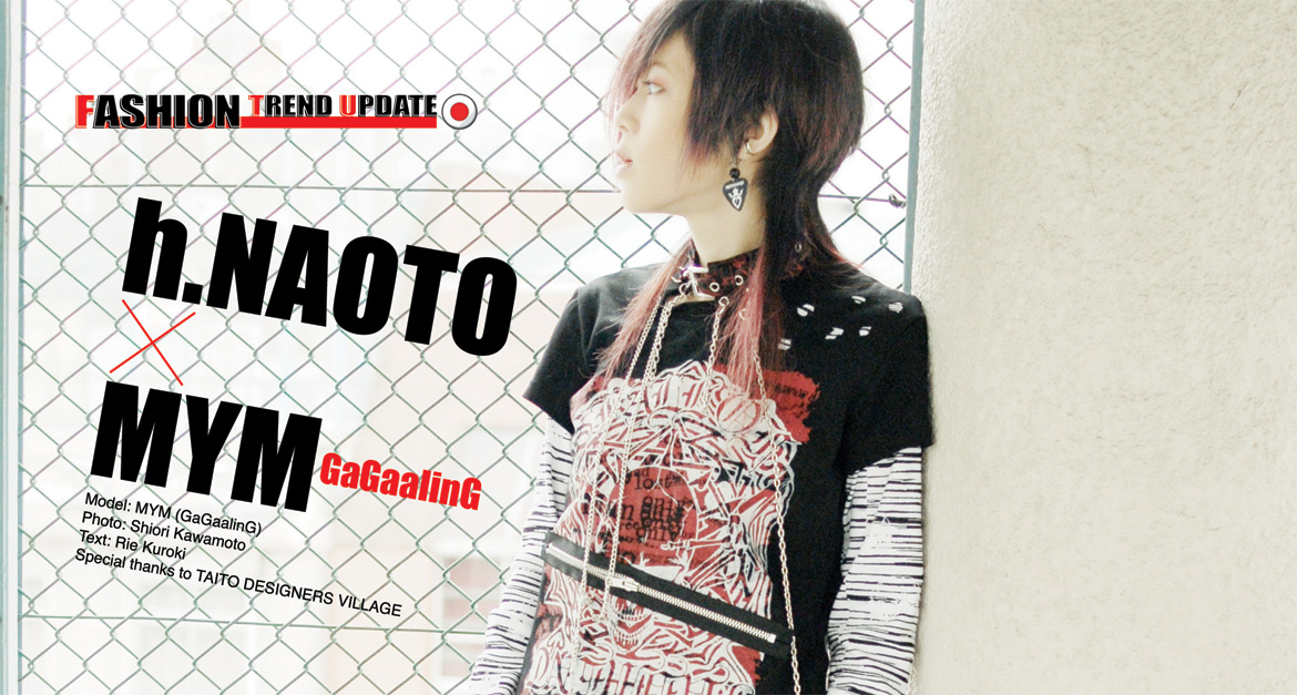 h.NAOTO X MYM: Fashion Trend Update