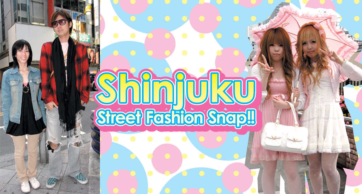 SHINJUKU STREET FASHION SNAP!