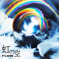 FLOW's new single Niji no Sora"